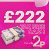WIN £222 CASH
